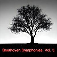 Beethoven symphonies, Vol. 3