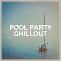 Pool Party Chillout