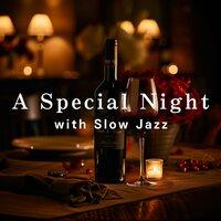 A Special Night with Slow Jazz