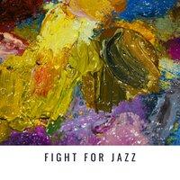 Fight for Jazz