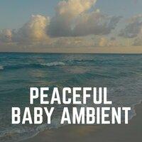 Peaceful Baby Ambient