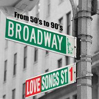 Broadway's Love Songs (From 50's to 90's), Vol.1
