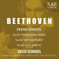 BEETHOVEN: PIANO SONATA No.29 "HAMMERKLAVIER" -  No.23 "APPASSIONATA" - No.26 "LES ADIEUX"