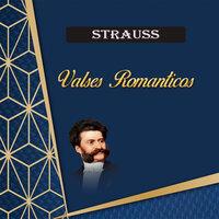 Strauss, Valses Romanticos