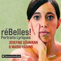 Rébelles!: Portraits lyriques