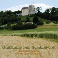 Guillaume Tell: Sombre Forêt