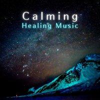 Calming Healing Music