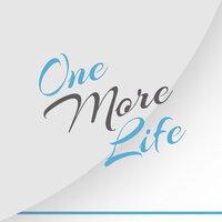 One More Life