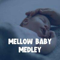 Mellow Baby Medley