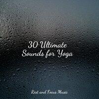 30 Ultimate Sounds for Yoga