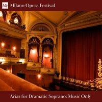Arias for Dramatic Soprano. Only Music