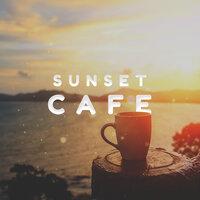 Sunset Cafe: Chillout Music for Cafes