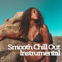 Smooth Chill Out Instrumental