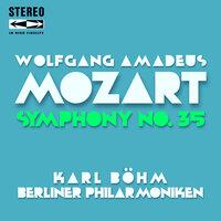 Mozart: Symphony No. 35 in D Major, K. 385