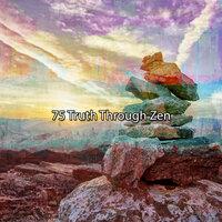 75 Truth Through Zen