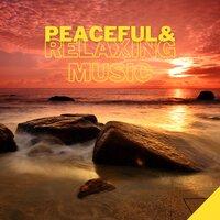 Peaceful & Relaxing Instrumental Music