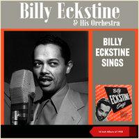 Billy Eckstine & His Orchestra