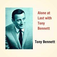 Alone at Last with Tony Bennett