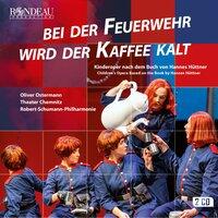 Bei der Feuerwehr wird der Kaffee kalt (Kinderoper nach dem Buch von Hannes Hüttner): No. 23 Melodram und Finale: "Alles findet sich"