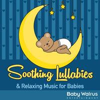 Soothing Lullabies and Relaxing Music For Babies