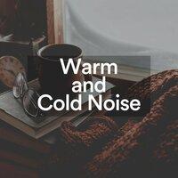 Warm and Cold Noise