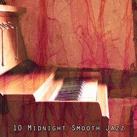 10 Midnight Smooth Jazz