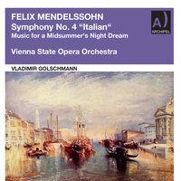Mendelssohn: Symphony No. 4 in A Major, Op. 90 "Italian" & Music for a Midsummer's Night Dream, Op. 21