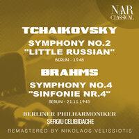 TCHAIKOVSKY: SYMPHONY No.2 "LITTLE RUSSIAN", BRAHMS: SYMPHONY No.4 "SINFONIE NR.4"