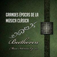 Grandes Épocas De La Música Clásica, Beethoven - Missa Solemnis Op. 123