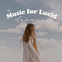 Music for Lucid Dreams