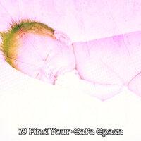 79 Find Your Safe Space