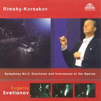 Rimsky-Korsakov: Symphony No. 3 & Overtures and Intermezzo to the Operas