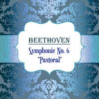 Beethoven, Symphonie No. 6 "Pastoral"