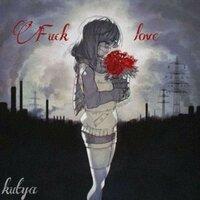 Fuck love