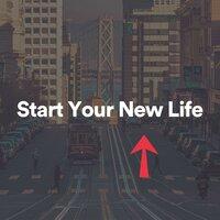 Start Your New Life