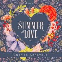 Summer of Love with Charles Aznavour, Vol. 1