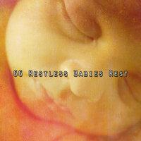 66 Restless Babies Rest