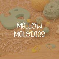 Mellow Melodies