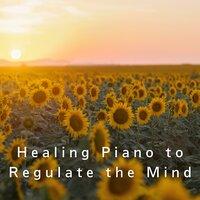 Healing Piano to Regulate the Mind