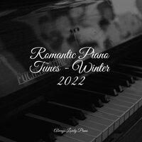 Romantic Piano Tunes - Winter 2022
