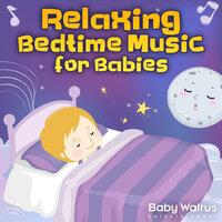 Relaxing Bedtime Music For Babies