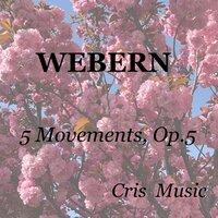 Webern: 5 Movements, Op.5