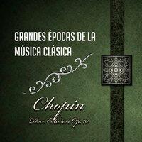Grandes Épocas De La Música Clásica, Chopin - Doce Estudios Op. 10