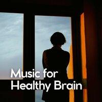 Music for Healthy Brain