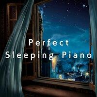 Perfect Sleeping Piano