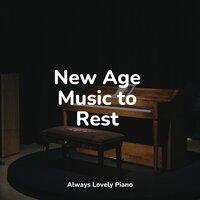 New Age Music to Rest