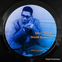 Dizzy Gillespie World Statesman