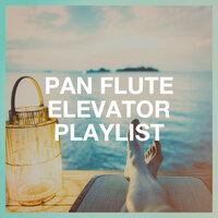 Pan Flute Elevator Playlist