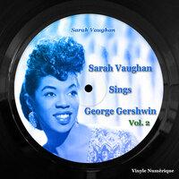 Sarah Vaughan Sings George Gershwin, Vol. 2