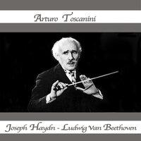 Toscanini Meets Franz Joseph Haydn and Ludwig Van Beethoven